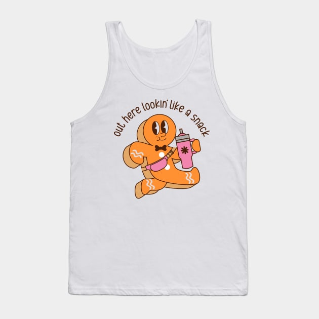 out here looking like a snack gingerbread man Tank Top by Hobbybox